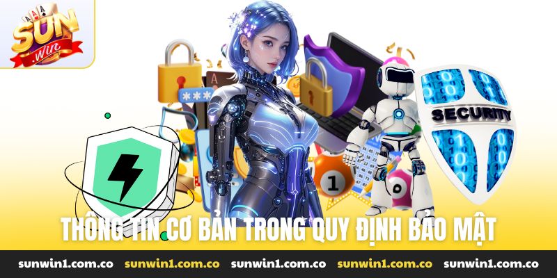 Thông tin cơ bản trong quy định bảo mật